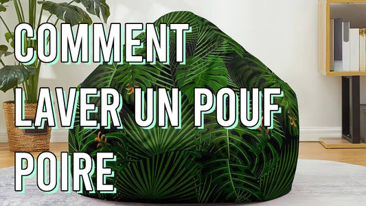 Guide pratique pour nettoyer un pouf poire